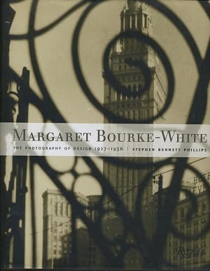 Margaret Bourke-White: The Photography of Design, 1927-1936