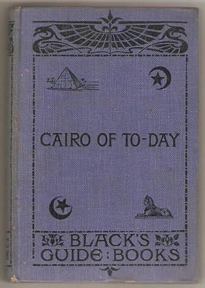 Cairo of to-day. With plan of Cairo and two maps.