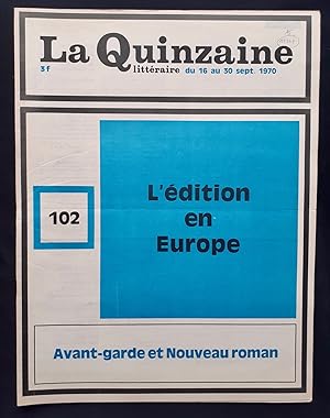 La Quinzaine littéraire - du 16 au 30 septembre 1970 - N° 102 - Numéro spécial : l'édition en Eur...