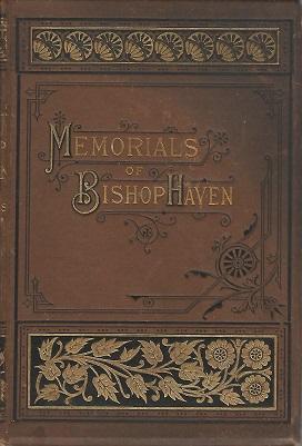 Memorials of Gilbert Haven, Bishop of the Methodist Episcopal Church