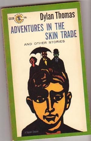 Adventures in the Skin Trade and Other Stories -In the Direction of the Beginning, The Holy Six, ...