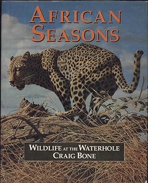 African Seasons / Wildlife at the Waterhole / Craig Bone (INSCRIBED & SIGNED BY THE ARTIST)