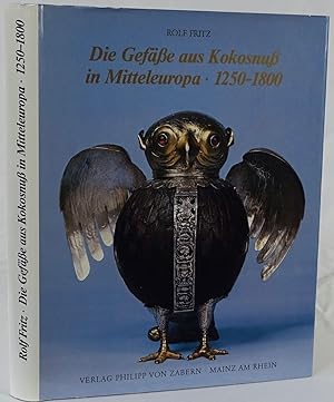 Die Gefäße aus Kokosnuß in Mitteleuropa 1250-1800. Mainz 1983. 4to. 146 Seiten mit 32 Textabbildu...