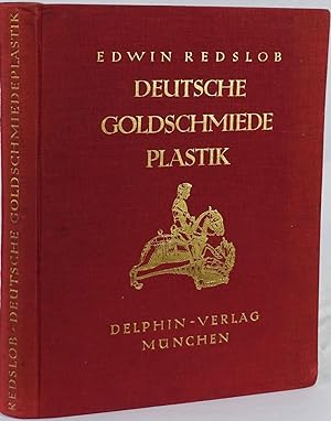 Deutsche Goldschmiedeplastik. München 1922. 4to. 45 Seiten und 60 Abbildungen auf Tafeln. Orig.-L...