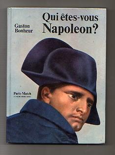 Qui êtes-vous Napoléon ?