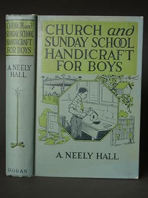 Church and Sunday School Handicraft for Boys: Skill through Service
