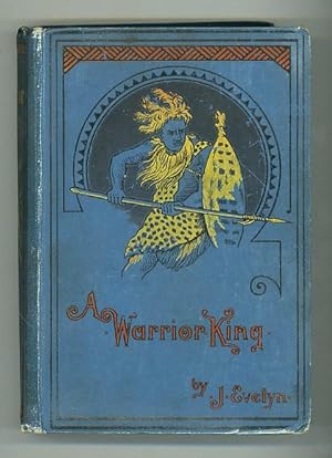 A Warrior King: The Story of a Boy's Adventure in Africa