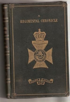 A Regimental Chronicle and List of Officers of the 60th
