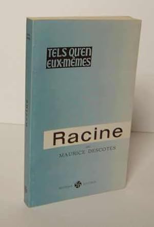 Racine, collection tels qu'en eux-mêmes, Bordeaux, Ducros, 1969.