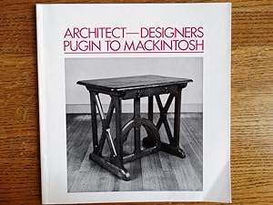 Architect-Designers, Pugin to Mackintosh