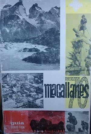 Magallanes 70. Guía turística de la región mas austral del mundo