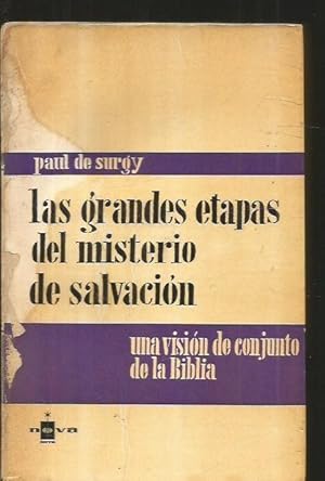 GRANDES ETAPAS DEL MISTERIO DE LA SALVACION - LAS. UNA VISION DE CONJUNTO DE LA BIBLIA