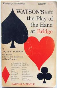 Watson's Classic Book on the Play of the Hand at Bridge, a Complete Guide to Playing Strategy