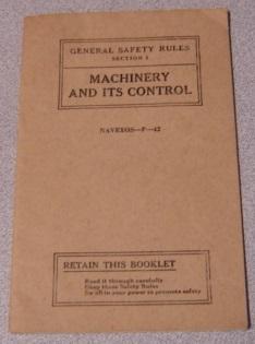 General Safety Rules Section 2 - Machinery and Its Control, United States Navy Yards & Naval Stat...