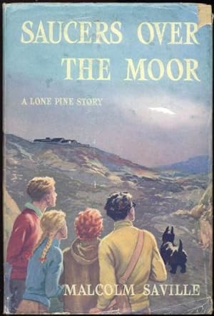 Saucers Over the Moor; A Lone Pine Story
