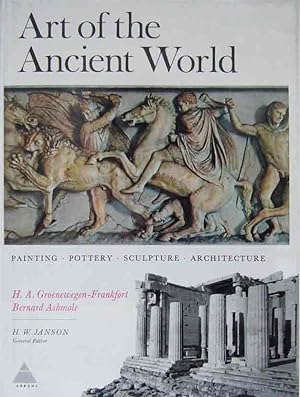 Art of the Ancient World__Painting Pottery Sculpture Architecture
