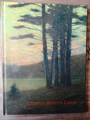 Charles Warren Eaton (1857-1937): An American Tonalist Rediscovered