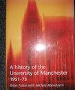 A History Of The University of Mancheter 1951-73