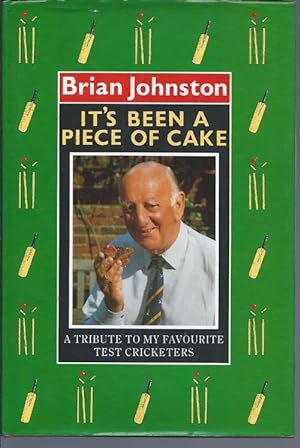 It's Been a Piece of Cake: Tribute to My Favourite Test Cricketers