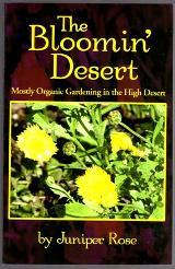 The Bloomin' Desert Mostly organic gardening in the high desert