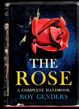 The Rose; A Complete Handbook