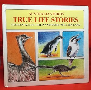 Australian Birds - True Life Stories