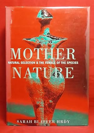 Mother Nature: Natural Selection and the Female of the Species