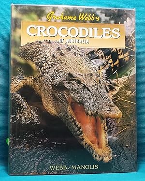 Grahame Webb's Crocodiles of Australia
