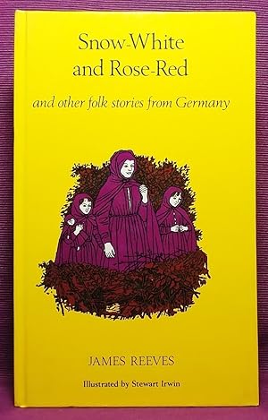 Snow-White and Rose-Red and Other Folk Stories from Germany