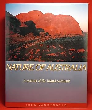 Nature of Australia - A Portrait of the Island Continent