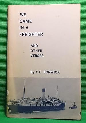 We Came in a Freighter: And Other Verses