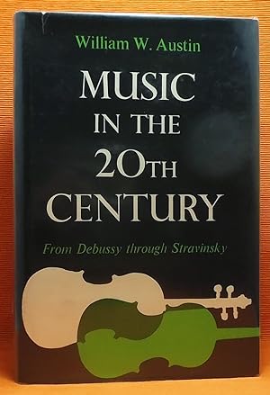 Music in the 20th Century from Debussy through Stravinsky