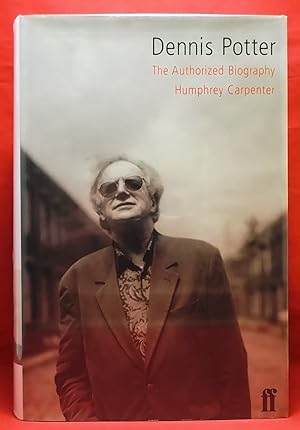 Dennis Potter: The Authorized Biography
