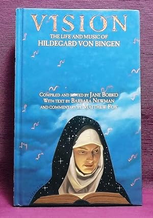 Vision: The Life and Music of Hildegard von Bingen