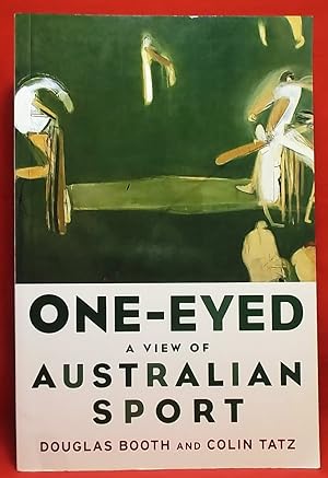 One-Eyed: A View of Australian Sport