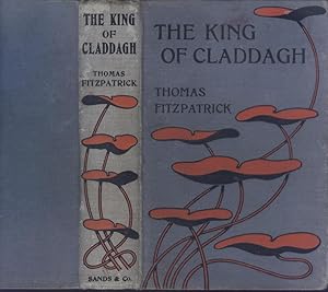 The King of Claddagh. A Story of the Cromwellian Occupation of Galway.