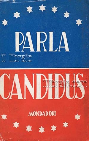 Parla Candidus. Discorsi dal 13 aprile 1941 al 3 dicembre 1944
