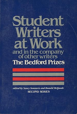 Student Writers at Work and in the Company of Other Writers: The Bedford Prizes, Second Series