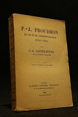P.J. Proudhon, sa vie et sa correspondance 1838-1848