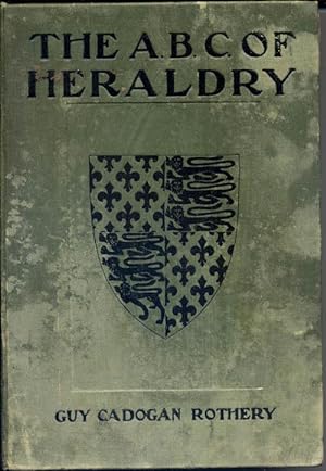 The A.B.C. Of Heraldry