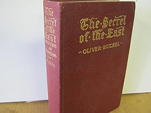 The Secret of the East Observations and Interpretations