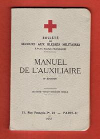 Manuel de L'auxiliaire ( Notions Élémentaires d'Hygiène , De Puériculture , De Prophylaxie Antitu...