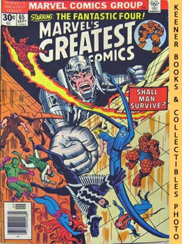 Marvel's Greatest Comics Starring The Fantastic Four: Shall Man Survive? - Vol. 1 No. 65, Septemb...
