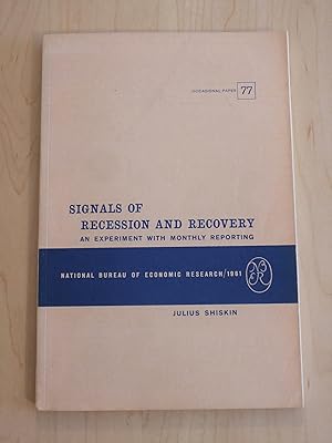 Signals of Recession and Recovery : An Experiment with Monthly Reporting
