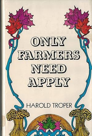 Only farmers need apply: official Canadian government encouragement of immigration from the Unite...