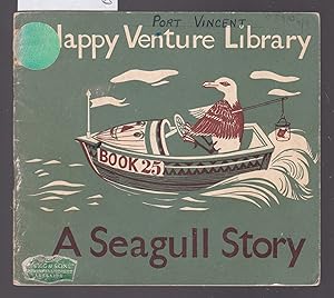 Happy Venture Library - Book 25 - A Seagull Story
