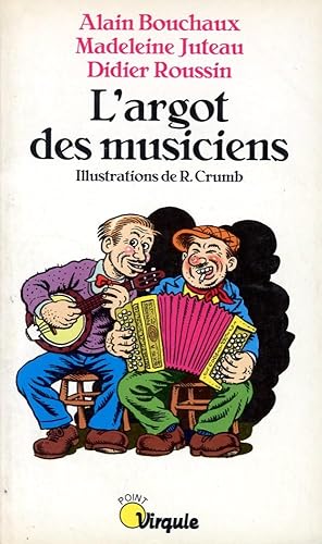 L'ARGOT DES MUSICIENS (French Edition)