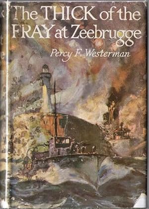 The Thick of the Fray at Zeebrugge April 1918