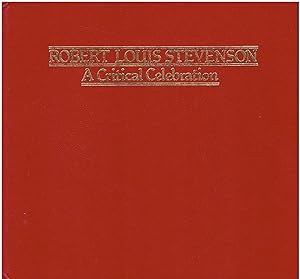 Robert Louis Stevenson - A Critical Celebration