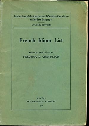 FRENCH IDIOM LIST : Volume 16, American and Canadian Committees on Modern Languages